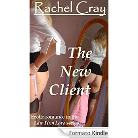 The New Client (an erotic romance novella) (Law Firm Love)