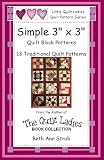 Simple 3" x 3' Quilt Block Patterns (Little Quilt Ladies Pattern Series)