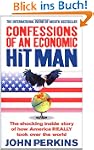 Confessions of an Economic Hit Man: T...