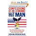 Confessions of an Economic Hit Man: The Shocking Story of How America Really Took Over the World: The shocking inside story of how Amerca really took over the world