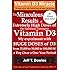The Miraculous Results Of  Extremely High Doses Of  The Sunshine Hormone Vitamin D3  My Experiment With Huge Doses Of D3 From 25,000 To 50,000 To 100,000 Iu A Day Over A 1 Year Period