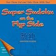 Super Sudoku on the Flip Side