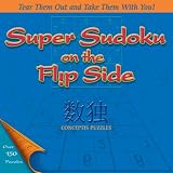 Super Sudoku on the Flip Side (On the Flip Side)