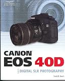 Canon EOS 40D Guide to Digital Photography