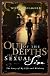 Out of the Depths of Sexual Sin: The Story of My Life and Ministry