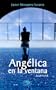 ANG�LICA EN LA VENTANA (CUENTOS) (Spanish Edition)