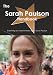 The Sarah Paulson Handbook - Everything You Need to Know about Sarah Paulson