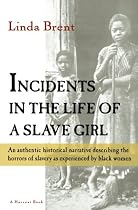 Incidents In The Life Of A Slave Girl