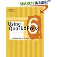 Using QuarkXPress 6 by  Suzanne Sayegh Thomas