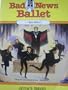 Boo Who? (Bad News Ballet)