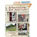 Alternative Art Journals: Explore Innovative Approaches to Collecting Your Creativity