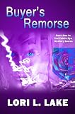 Buyers Remorse: Book 1 in The Public Eye Mystery Series