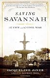 Saving Savannah: The City and the Civil War (Vintage Civil War Library)