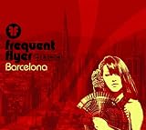 Frequent Flyer - Barcelona