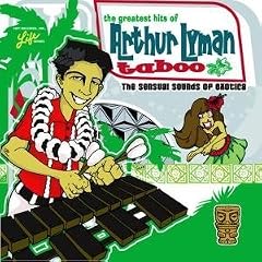 Taboo: The Greatest Hits of Arthur Lyman