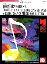 John Renbourn's Complete Anthology of Medieval & Renaissance Music for Guitar (Mel Bay Archive Editions)