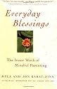 Everyday Blessings: The Inner Work of Mindful Parenting