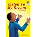 Listen To My Dream