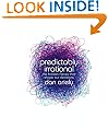 Predictably Irrational: The Hidden Forces that Shape Our Decisions
