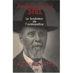 Andrew Taylor Still (1828-1917) : Autobiographie