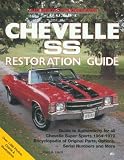 Chevelle SS Restoration Guide (Motorbooks Workshop)