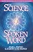 The Science of the Spoken Word