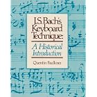 Buy J.S. Bach's Keyboard Technique: An Historical Introduction by  Quentin Faulkner