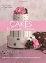 Cakes for Romantic Occasions: Over 40 Cakes for Weddings and Other Special Celebrations