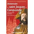 Dictionnaire de Saint Jacques et Compostelle