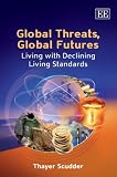 Global threats, global futures : living with declining living standards
