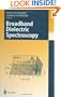Broadband Dielectric Spectroscopy