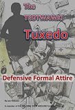 related product The TEOTWAWKI Tuxedo: Formal Survival Attire