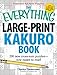 The Everything Large-Print Kakuro Book: 150 new cross-sum puzzles―now easier to read! (Everything Series)