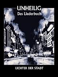 Produkt-Bild: Unheilig: Lichter Der Stadt - Das Liederbuch: Songbook
