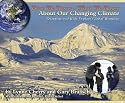 How We Know What We Know About Our Changing Climate: Scientists and Kids Explore Global Warming (About Our Changing Climate)