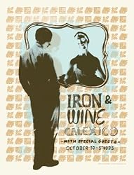 Iron and Wine Calexico Silkscreen Poster &