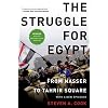 The Struggle for Egypt: From Nasser to Tahrir Square (Council on Foreign Relations (Oxford))