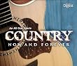 Country Now and Forever