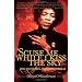 'Scuse Me While I Kiss the Sky: Jimi Hendrix: Voodoo Child