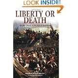 Liberty or Death: Wars That Forged A Nation (Essential Histories Specials) by Daniel Marston, Carl Benn and Fred Anderson