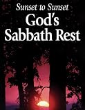 Sunset to Sunset: God's Sabbath Rest