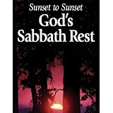 Sunset to Sunset: God's Sabbath Rest ~ United Church of God