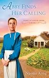 Abby Finds Her Calling: Home at Cedar Creek, Book One