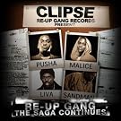 Re-Up Gang The Saga Continues