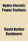 Hydro-Electric Power Stations