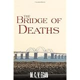 The Bridge of Deaths ~ M. C. V. EGAN