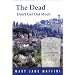 The Dead Don't Get Out Much: A Camilla MacPhee Mystery