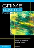 Crime Control, Politics and Policy, Second Edition