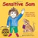 Sensitive Sam: Sam's Sensory Adventure Has a Happy Ending!