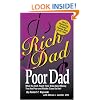 Rich Dad Poor Dad: What the Rich Teach Their Kids About Money-That the Poor and the Middle Class Do Not!